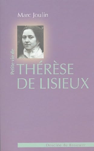 Petite Vie de Thérèse de Lisieux 9782220055527