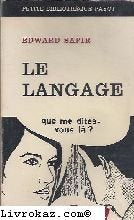 Le langage. que me dites-vous là ? 