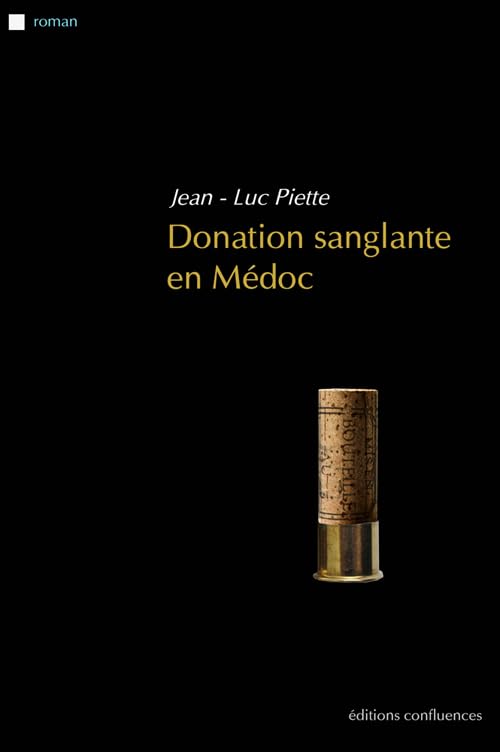Donation Sanglante en Medoc 9782355271502