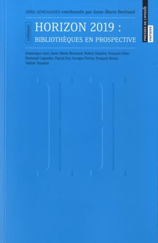 Horizon 2019 : Bibliothèques en prospective 9782910227876