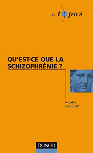 Qu'est-ce que la schizophrénie ? 9782100483716