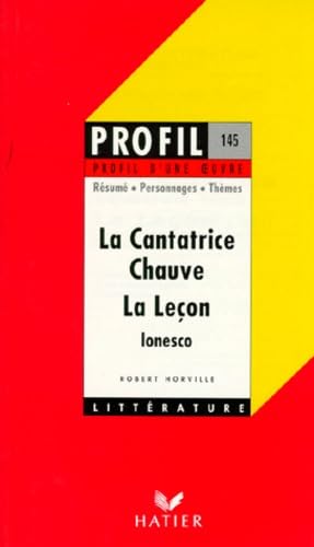 Profil d'une oeuvre : La Cantatrice chauve (1950), La Leçon (1951), Ionesco : résumé, personnages, thèmes 9782218045783