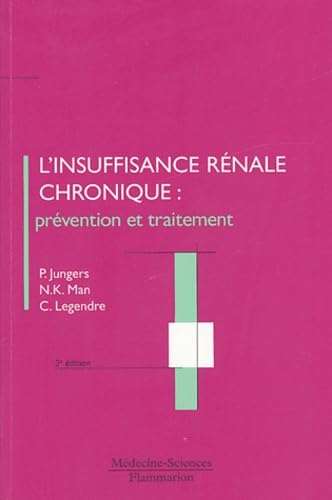 L'insuffisance rénale chronique : prévention et traitement 9782257175564