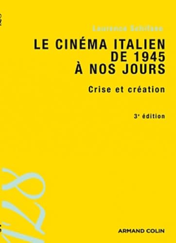 Le cinéma italien de 1945 à nos jours: Crise et création 9782200272623