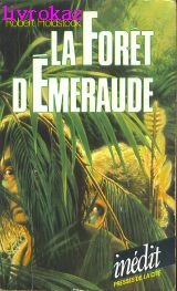 La forêt d'émeraude 9782258016088
