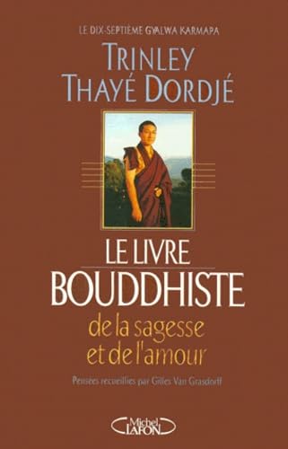 Le Livre bouddhiste de la sagesse et de l'amour 9782840986386