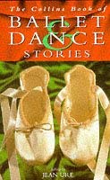 The Collins Book of Ballet and Dance 9780001856363