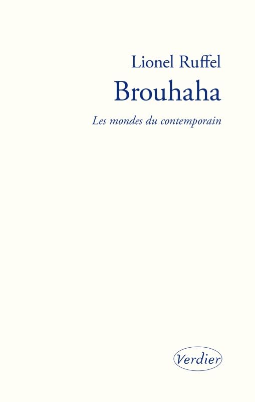 Brouhaha: Les mondes du contemporain 9782864328537