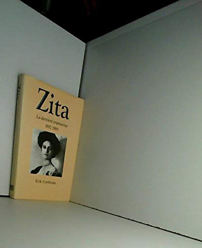 ZITA.LA DERNIERE IMPERATRICE.1892-1989. 9782286471422