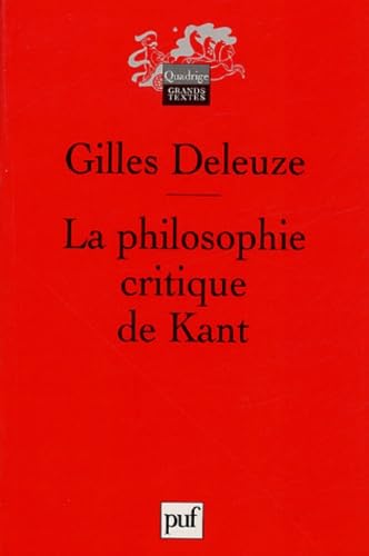 La philosophie critique de Kant 9782130546962