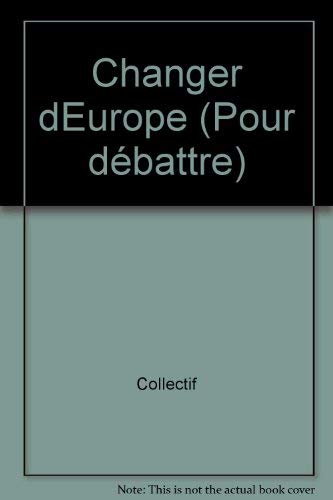 Changer d'Europe 9782841460175