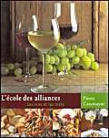 L'Ecole des alliances : Les Vins et les mets 9782012364615