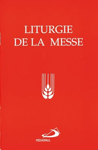 Liturgie de la messe 9782712216085
