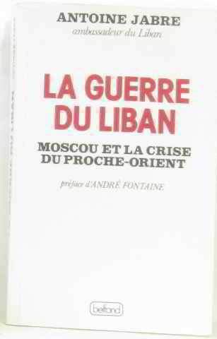 La Guerre du Liban 9782714413413