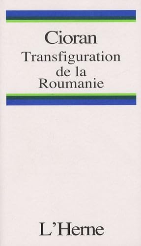 La transfiguration de la Roumanie 9782851972859