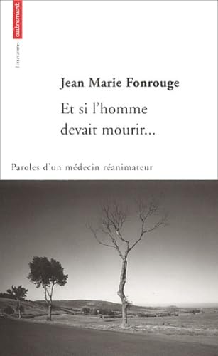 Et si l'homme devait mourir .... 9782746703810