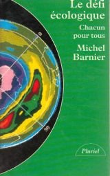 Le défi écologique: Chacun pour tous 9782010182174