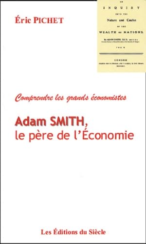 Adam Smith, le père de l'économie 9782913068124