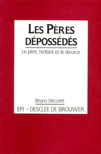 Les pères dépossédés 9782220027135