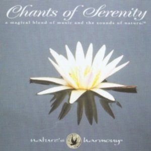 Chants of Serenity [Import] 5703976102727