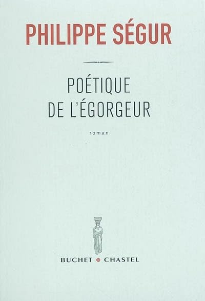 Poétique de l'égorgeur 9782283019450