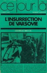 L'insurrection de varsovie. Premier août 1944. 