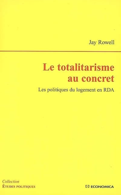 Le totalitarisme au concret : Les politiques du logement en RDA 9782717852639