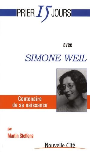 Prier 15 jours avec Simone Weil 9782853135627