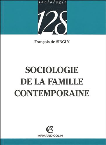 Sociologie de la famille contemporaine 9782200340513