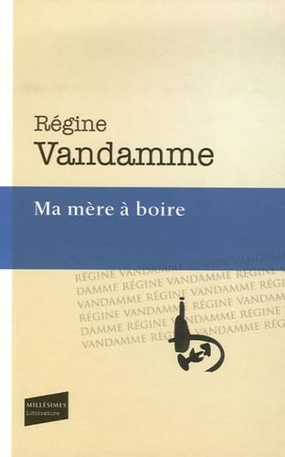Ma mère à boire 9782859206772