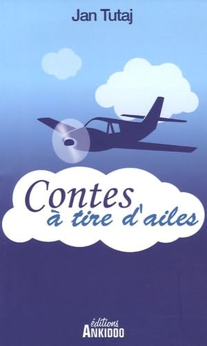 Contes à tire d'ailes 9782952202244