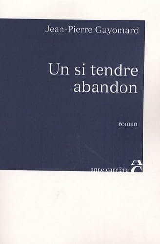 Un si tendre abandon 9782843374135