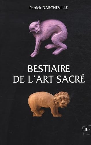 Bestiaire de l'art sacré 9782846082693