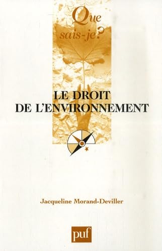 Le droit de l'environnement 9782130563624