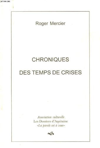 CHRONIQUES DES TEMPS DE CRISES 9782905212993