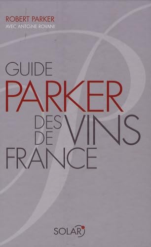 Guide Parker des vins de France 9782263040313