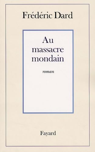 Au massacre mondain 9782213614229