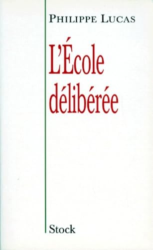 L'école délibérée 9782234048454