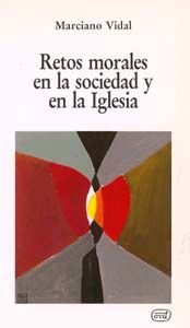 Retos morales en la sociedad y en la Iglesia 9788471517791