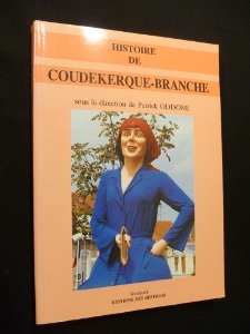 Histoire de Coudekerque-Branche 9782877890007