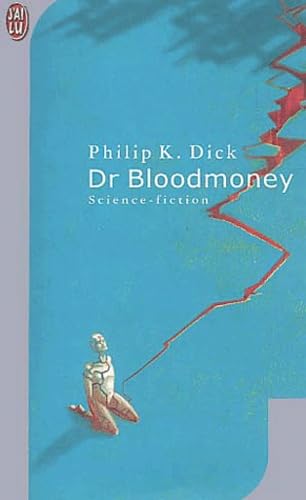 Dr. Bloodmoney 9782290331408
