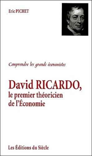 David Ricardo, le premier théoricien de l'économie 9782913068131
