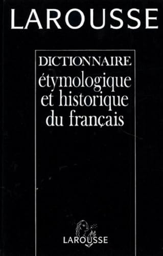 Dictionnaire étymologique et historique du français 9782033403294