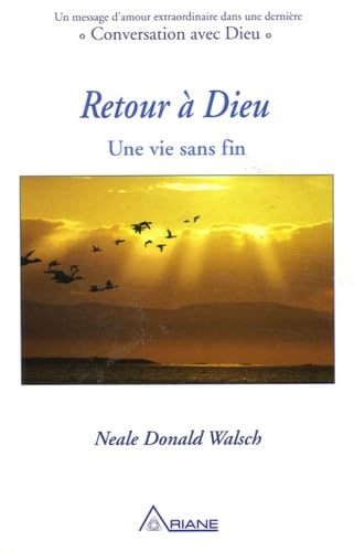 Retour à Dieu - Une vie sans fin 9782896260126