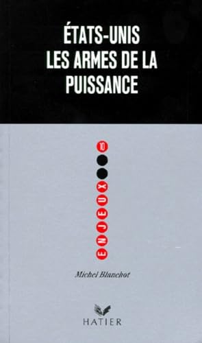 Etats-Unis, les armes de la puissance 9782218050824