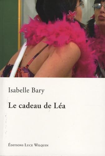 Le cadeau de Léa 9782882533586