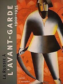 La Russie à l'avant-garde 1900-1935 9789061536024