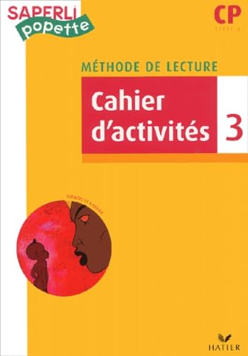 Saperlipopette : Cahier d'activités, tome 3 : CP 9782218742361