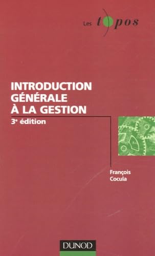 Introduction générale à la gestion 9782100494712