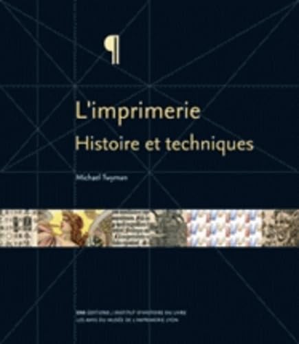 L'imprimerie : Histoire et techniques 9782847881035